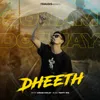 About Dheeth Song