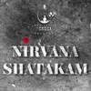 About Nirvana Shatakam Song