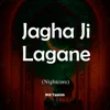 Jagha Ji Lagane (Nightcore)