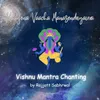 About Kaayena Vaacha Manasendriyairva Vishnu Mantra Chanting Song