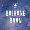 About Bajrang Baan Song