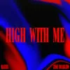 About High With Me Song