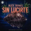 About Sin Lucirte Song