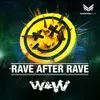 About Rave After Rave Song