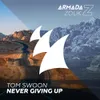 Never Giving Up Extended Mix