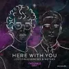 Here With You Tpauz Extended Remix