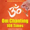 OM CHANTING 108 TIMES