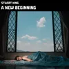 About A New Beginning Song