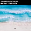 My Way Is Heaven Dub Mix