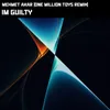 About Im Guilty One Million Toys Remix Song