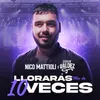 About Llorarás Más de 10 Veces Song