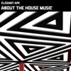 About About The House Music Song