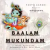 About Baalam Mukundam (Baalmukundashtakam) Song