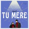 About Tu Mere Song