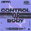 About Control Your Body Hardwell Edit Song