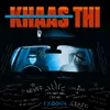 About Khaas Thi Song