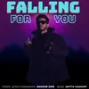 Falling For You