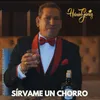 Sírvame Un Chorro