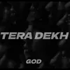 About TERA DEKH Song