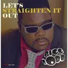 About Lets Straighten It Out Song