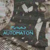 About Automaton Song