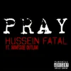 Pray (feat. Nawfside Outlaw)