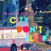 About City Don't Sleep Song