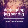 About Varje Gång Jag Ser Dig Song