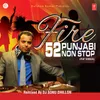 About Fire - 52 Punjabi Non Stop Song