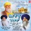 About Jisda Sahib Dhada Hoye - Jis Nu Tu Rakhwala Song