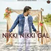 About Nikki Nikki Gal Song