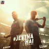 About Jeetna Hai World Cup Song