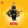 About Kothli Lokgeet Digital Song