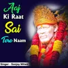 About Aaj Ki Raat Tere Naam Song