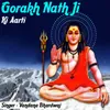 About Gorakh Nath Ji Ki Aarti Song