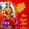 About Maa Laxmi Aarti Song