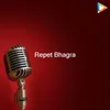 About Repet Bhagra Song