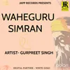 About Waheguru Simran Song