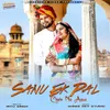 About Sanu Ek Pal Chain Na Aave Song