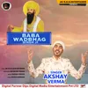 About Baba Wadbhag Singh Ji Song