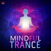 Mindful Trance