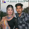 About Le Naach Basanti Song