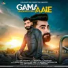 About Gamaaale Song