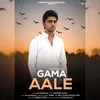 About Gama Aale Song