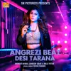 About Angrezi Beat Desi Tarana Song