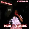 About DESH K LOOTERE (Explicit) Song