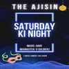 About Saturday Ki Night Song