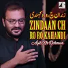 Zindaan Ch Ro Ro Kahandi