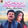 About Assan Taan Peeson Subha Sham Song