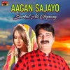 About Aagan Sajayo Song